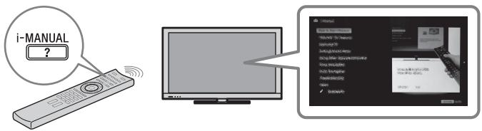 SONY BRAVIA KDL-37EX725 - Po nastavení televizoru BRAVIA a zvládnutí základních operací s touto příručkou najdete podrobnější vysvětlení funkcí televizoru v integrované příručce (i-Manual). - 1