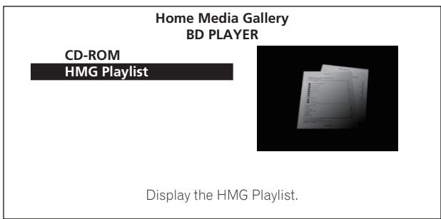 PIONEER BDP-LX91 - Sélectionnez HMG Playlist. - 1
