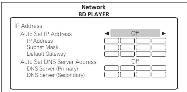 PIONEER BDP-LX91 - Spécifiez l'adresse IP. - 1