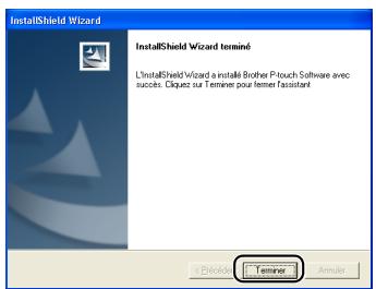 BROTHER P-TOUCH QL-650TD - Cliquer sur [Terminer]. L'installation du logiciel est maintainant terminée. Une fois l'installation terminée, le message indiquant qu'il faut redémarrer le PC peut s'afficher. Dans ce cas, sélectionner « Redémarrer » et cliquer sur [Terminer]. - 1