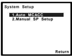 PIONEER HTP-700 - Sélectionnez 'auto MCACC' sur le menu system setup, puis appuyez sur enter.2 - 1