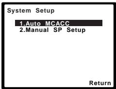 PIONEER HTP-700 - Selecteer 'Auto MCACC' in het System Setup menu en druk dan op ENTER.1 - 1