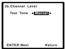 PIONEER HTP-700 - Select 'Channel Level' from the Manual SP Setup menu. - 2