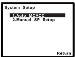 PIONEER HTP-700 - Select 'Auto MCACC' from the System Setup menu then press ENTER. - 1