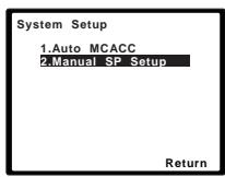 PIONEER HTP-700 - Select 'Manual SP Setup' then press ENTER. - 1