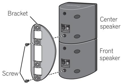 PIONEER HTP-700 - (When mounting center speakers to right and left) Stack the speakers and fix with the bracket. - 4