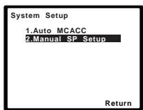 PIONEER HTP-FS500 - Select 'Manual SP Setup' then press ENTER. - 1