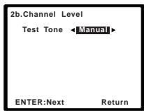 PIONEER HTP-FS500 - Select 'Channel Level' from the Manual SP Setup menu. - 2