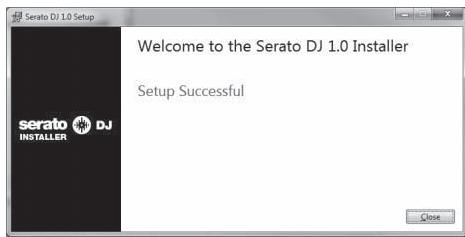 PIONEER DDJ-SX - Klichen Sie auf [Close], um das Installationsprogramm Serato DJ zu beenden. - 1