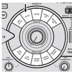 PIONEER RMX-1000-W - Using the SCENE FX function - 1