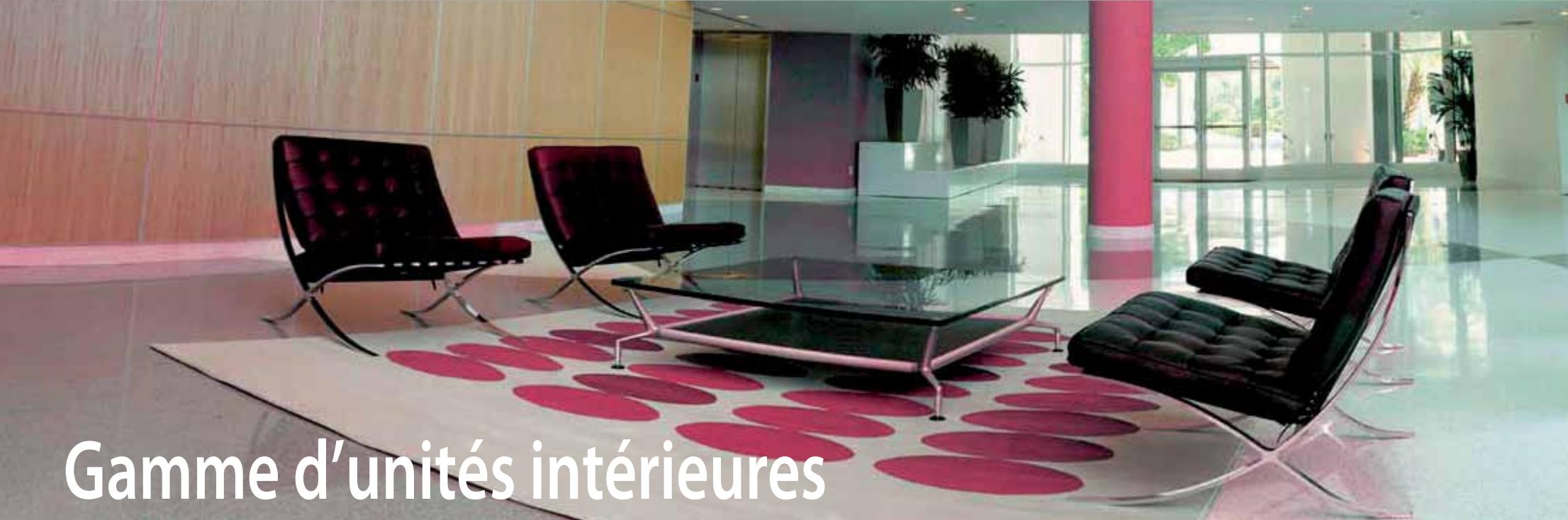Gamme d'unités intérieures