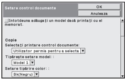 Setare control documente OK Anuleaza Intotdeuna adăugați un model dacă printați cu el memorat. Copie Selectați printare control documente: Utilizator permis pentru a selecta ▼ Tipărește setare model: : Model 1 ▼ Setare tipărire color: : Bk(Negru) ▼