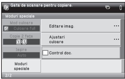Gata de scanare pentru copiere. Moduri speciale Mod culoare Culoare full Editare imag. Copie 2 fete Ajustari culoare Ieşire Auto Control doc. Moduri speciale 2/2