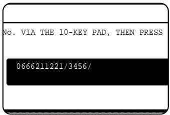 No. VIA THE 10-KEY PAD, THEN PRESS 0666211221/3456/