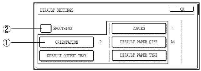 DEFAULT SETTINGS OK ② SMOOTHING ORIENTATION P COPIES 1 DEFAULT PAPER SIZE A4 DEFAULT OUTPUT TRAY DEFAULT PAPER TYPE ①