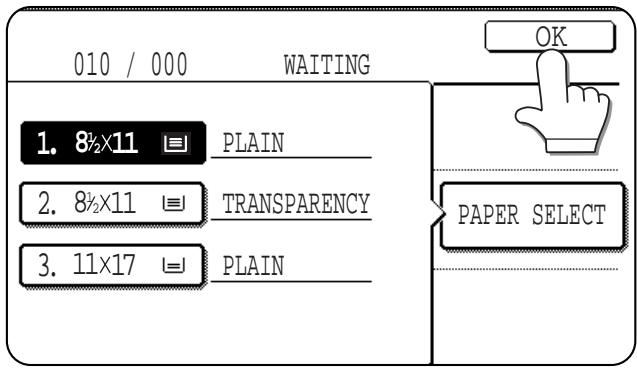 010 / 000 WAITING 1. 8½X11 PLAIN 2. 8½X11 TRANSPARENCY 3. 11X17 PLAIN OK PAPER SELECT