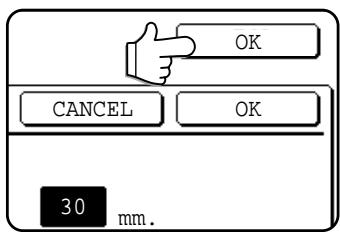 OK CANCEL OK 30 mm.