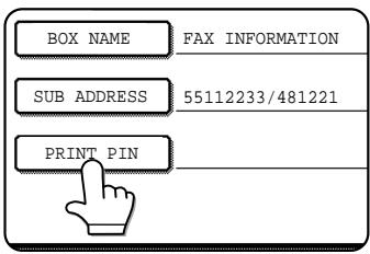 BOX NAME FAX INFORMATION SUB ADDRESS 55112233/481221 PRINT PIN