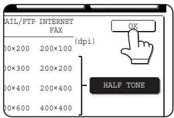 AIL/FTP INTERNET FAX 00×200 200×100 00×300 200×200 00×400 200×400 00×600 400×400 (dpi) OK HALF TONE