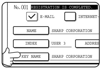 No.001 REGISTRATION IS COMPLETED. ✓ E-MAIL INTERNET- NAME SHARP CORPORATION INDEX USER 3 ADDRES KEY NAME SHARP CORPORATION