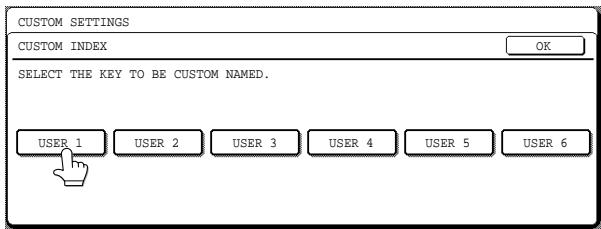 CUSTOM SETTINGS CUSTOM INDEX OK SELECT THE KEY TO BE CUSTOM NAMED. USER 1 USER 2 USER 3 USER 4 USER 5 USER 6