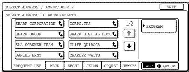 DIRECT ADDRESS / AMEND/DELETE SELECT ADDRESS TO AMEND/DELETE. SHARP CORPORATION CORPO.TPS 1/2 PROGRAM SHARP GROUP SHARP DIGITAL DOCU SLA SCANNER TEAM CLIFF QUIROGA DANIEL ERNY CHARLER WATTS FREQUENT USE ABCD EFGHI JKLMN OPQRST UVWXYZ ABC GROUP