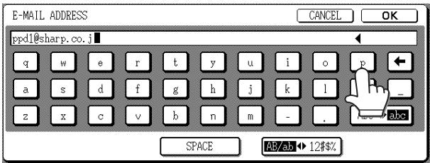 E-MAIL ADDRESS ppd1@sharp.co.j q w e r t y u i o p ← a s d f g h j k l _ z x c v b n m - . abc SPACE AB/Ab 12#$%