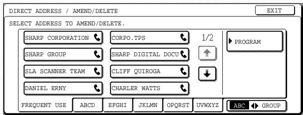 DIRECT ADDRESS / AMEND/DELETE SELECT ADDRESS TO AMEND/DELETE. SHARP CORPORATION CORPO.TPS 1/2 PROGRAM SHARP GROUP SHARP DIGITAL DOCU SLA SCANNER TEAM CLIFF QUIROGA DANIEL ERNY CHARLER WATTS FREQUENT USE ABCD EFGHI JKLMN OPQRST UVWXYZ ABC GROUP