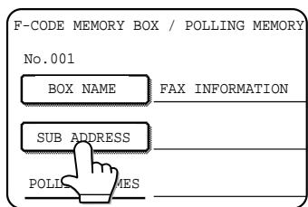 F-CODE MEMORY BOX / POLLING MEMORY No.001 BOX NAME FAX INFORMATION SUB ADDRESS POLLING NAMES