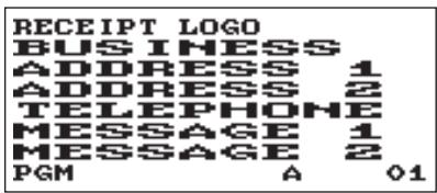RECEIPT LOGO BUSINESS ADDRESS 1 ADDRESS 2 TELEPHONE MESSAGE 1 MESSAGE 2 PGM A 01