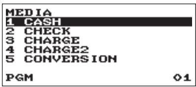 MEDIA 1 CASH 2 CHECK 3 CHARGE 4 CHARGE2 5 CONVERSION PGM 01