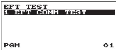 EFT TEST 1 EFT COMM TEST PGM 01