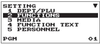 SETTING 1 DEPT/PLU 2 FUNCTIONS 3 MEDIA 4 FUNCTION TEXT 5 PERSONNEL PGM 01