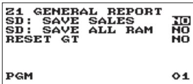 Z1 GENERAL REPORT SD: SAVE SALES NO SD: SAVE ALL RAM NO RESET GT NO PGM 01