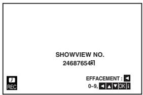 SHOWVIEW NO. 24687654R EFFACEMENT: 0-9. ▲▲▼2K1