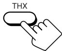 JVC RX-DP20 - Apply the THX mode or the DSP mode if necessary. - 2