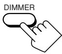 JVC RX-DP20 - Appuyez sur DIMMER. - 2