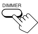JVC RX-DP20 - Press DIMMER. - 2