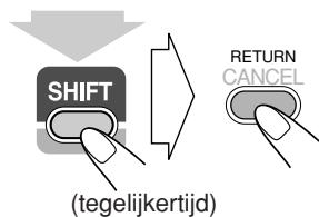 SHIFT (tegelijkertijd) RETURN CANCEL