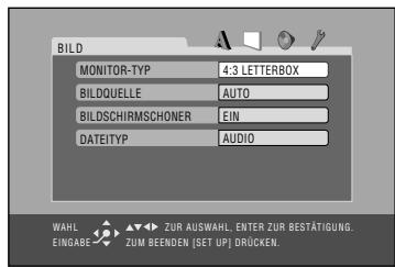 BILD MONITOR-TYP 4:3 LETTERBOX BILDQUELLE AUTO BILDSCHIRMSCHONER EIN DATEITYP AUDIO WAL EINGAB ZUR AUSWAHL. ENTER ZUR BESTÄTIGUNG. ZUM BEENDEN [SET UP] DRÜCKEN.