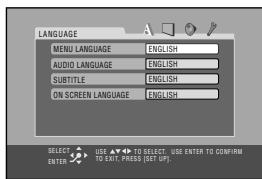 LANGUAGE MENU LANGUAGE ENGLISH AUDIO LANGUAGE ENGLISH SUBTITLE ENGLISH ON SCREEN LANGUAGE ENGLISH SELECT USE ✓ TO SELECT. USE ENTER TO CONFIRM ENTER TO EXIT.PRESS (SET UP)