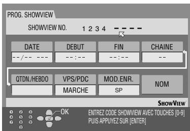 PROG. SHOWVIEW SHOWVIEW NO. 1 2 3 4 --- DATE DEBUT FIN CHAINE --/-- --- --/-- --- -- QTDN./HEBDO VPS/PDC MOD.ENR. NOM MARCHE SP SHOWVIEW OK ENTREZ CODE SHOWVIEW AVEC TOUCHES [0-8] PUIS APPUYEZ SUR [ENTER]