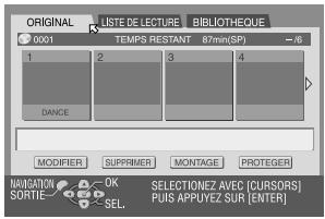 ORIGINAL LISTE DE LECTURE BIBLIOTHEQUE 0001 TEMPS RESTANT 87mm(SP) - 1 2 3 4 DANCE MODIFIER SUPPRIMER MONTAGE PROTEGER NAVIGATION SORTIE OK SEL. SELECTIONZ AVEC [CURSORS] PUIS APPUYEZ SUR [ENTER]