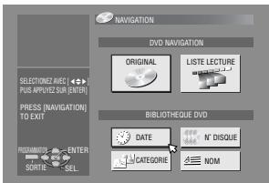 NAVIGATION DVD NAVIGATION ORIGINAL LISTE LECTURE SELECTOR/CAST/AGC → + RUS APPROVED SUB- (EBIT) PRESS [NAVIGATION] TO EXIT BIBLIOTHEQUE DVD DATE N° DISQUE CATEGORY NOM PROMATO ENTER SCHARGE SEL