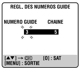 REGL. DES NUMEROS GUIDE NUMERO GUIDE CHAINE 3 5 [▲▼] → OK [O] : SAT [MENU] : SORTIE
