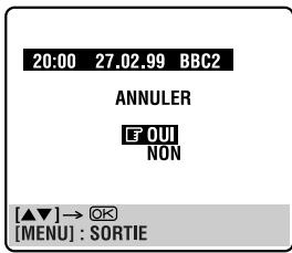20:00 27.02.99 BBC2 ANNULER F' OUI NON [▲▼] → OK [MENU] : SORTIE