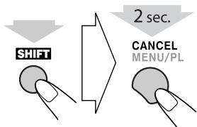 SHIFT 2 sec. CANCEL MENU/PL