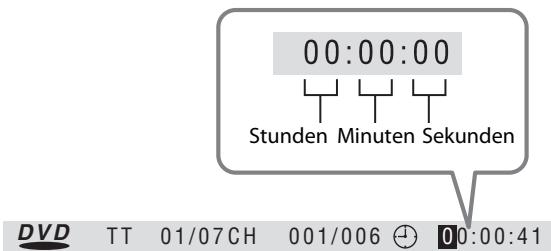 00:00:00 Stunden Minuten Sekunden DVD TT 01/07CH 001/006 ⊕ 00:00:41