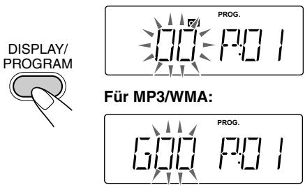 DISPLAY/ PROGRAM PROG. 01 1:0 1 Für MP3/WMA: 600 1:0 1 PROG.