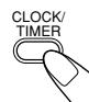 JVC UX-S11 - Druk herhaaldelijk op CLOCK/ TIMER om de huidigeijd te tonen. - 1
